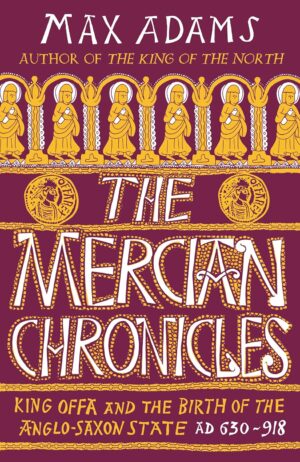 The Mercian Chronicles (Hardback, 2025)