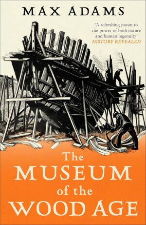 The Museum of the Wood Age (Paperback 2022)